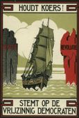 Verkiezingsaffiche van de Vrijzinnig-Democratische Bond (VDB), 1922. Een onbemand schip van staat vaart tussen de dreigende kliffen van ‘Reactie’ en ‘Revolutie’ door.